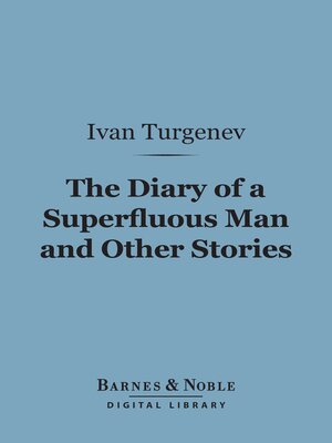 The Diary of a Superfluous Man and Other Stories (Barnes & Noble Digital Library) - ebook